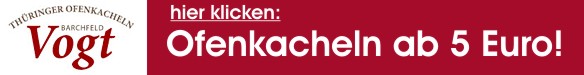 Th&uuml;ringer Ofenkacheln: Qualit&auml;ts-Ofenkacheln ab 5 Euro!